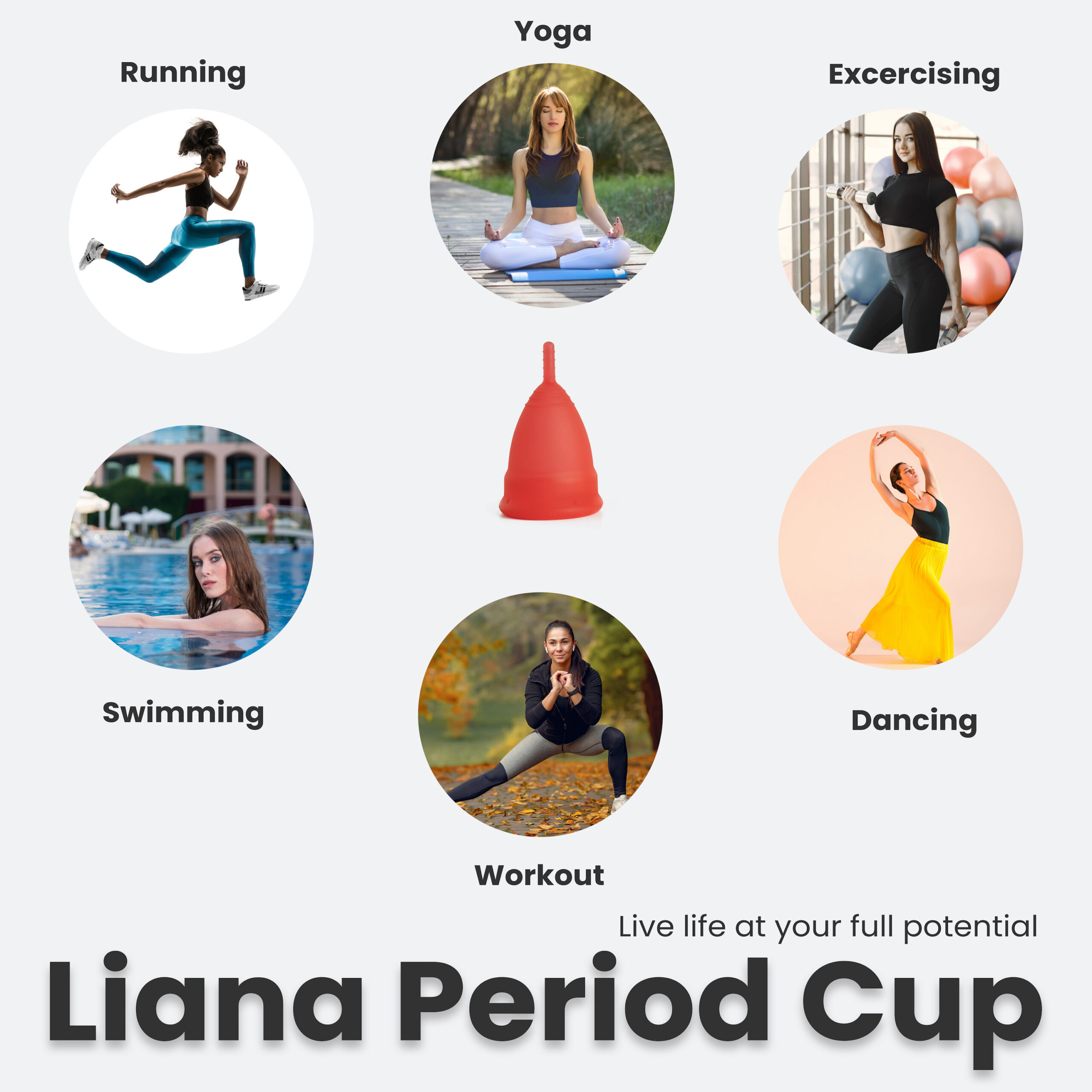live life at full potential with Liana period cup
